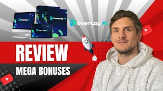 OverLap AI Review + 4 Bonuses To Make It Work FASTER!