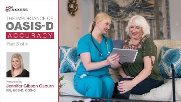 Axxess | The Importance of OASIS-D Accuracy: Part 3 of 4