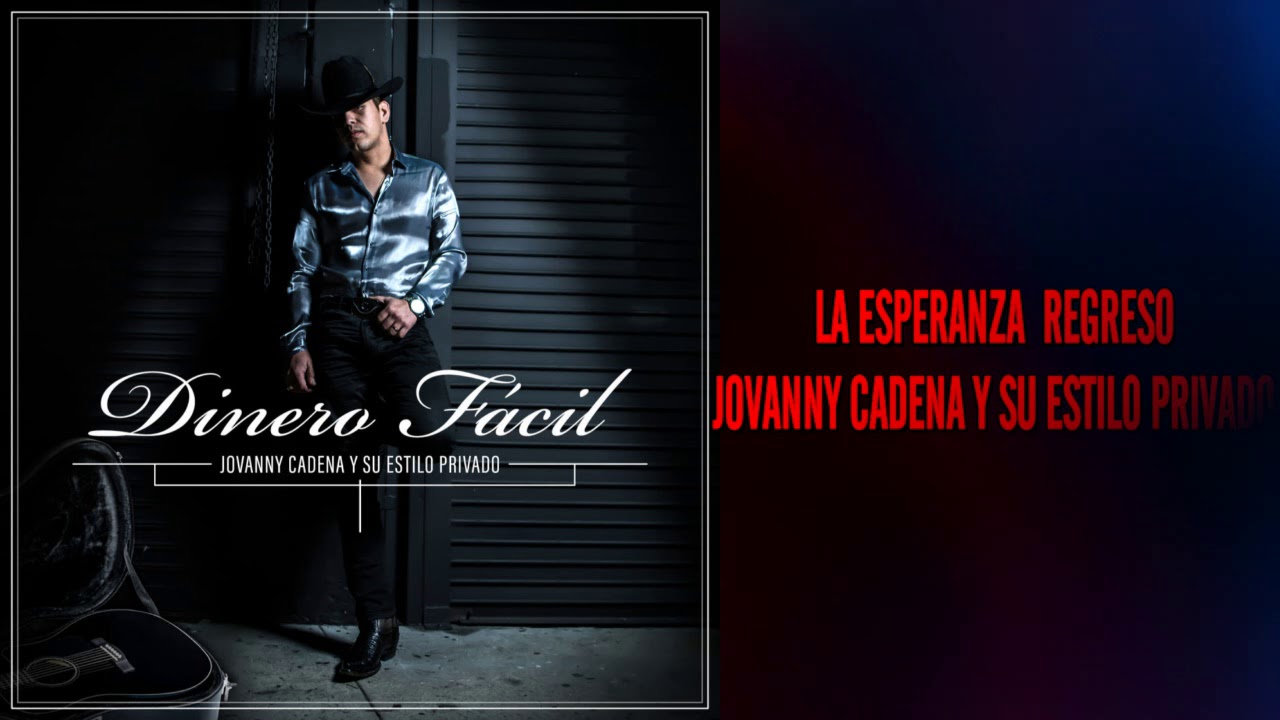 La Esperanza Regreso Jovanny Cadena Y Su Estilo Privado (Letra