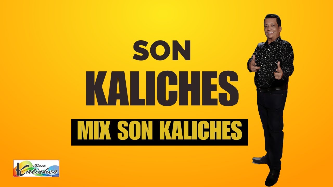 Mix Kaliches - Son Kaliches