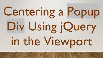 Centering a Popup Div Using jQuery in the Viewport