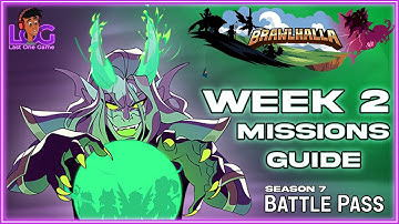 Week 2 Mission Explained | Brawlhalla Battle Pass Season 7 | Brawlhalla | Last One Game | LOG
