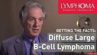 Understanding Diffuse Large B-Cell Lymphoma with Bruce Cheson, MD, FACP, FAAAS, FASCO