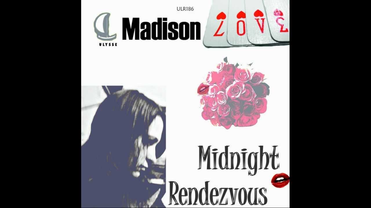 Watch Madison Love - Midnight Rendezvous on YouTube Watch Madison Love - Midnight Rendezvous on YouTube