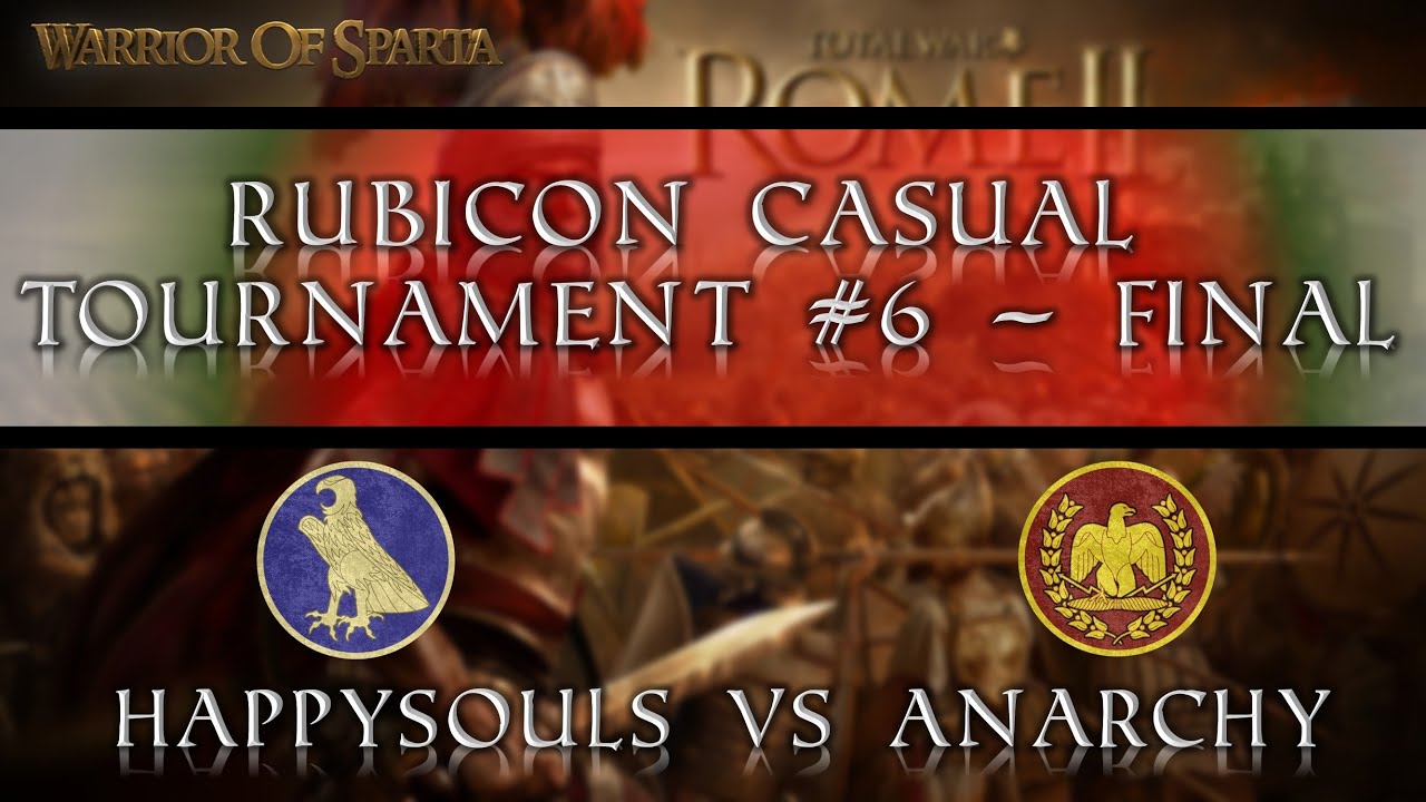 Total War Rome II: Rubicon Casual Tournament Final ~ Game 1