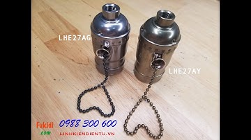 Đui đèn E26, E27 kiểu vặn, vỏ nhôm cao cấp, tích hợp công tắc dây kéo, rất phủ hợp làm đèn trang trí