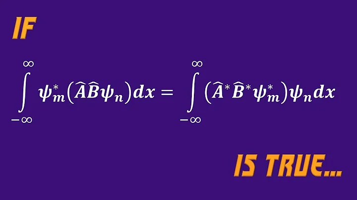 3.4.2 Formalism in Quantum Mechanics | The product of two hermitian operators is hermitian only if..