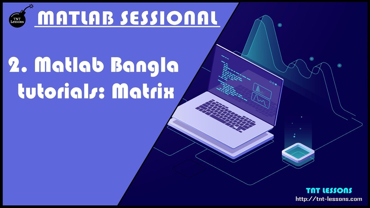 2. Matlab Bangla tutorials: Matrix - YouTube