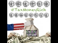 Tax Money Rich - Sergio Rockstar