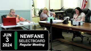 Newfane Selectboard Mtg 6/3/24