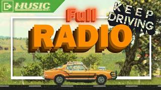 Keep Driving - Full Radio Soundtrack (3.5 Hour Road Trip Mix)