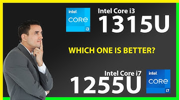 INTEL Core i3 1315U vs INTEL Core i7 1255U Technical Comparison
