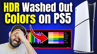 Celebrity How to Fix HDR Washed Out Colors on PS5 [2025] Wealth