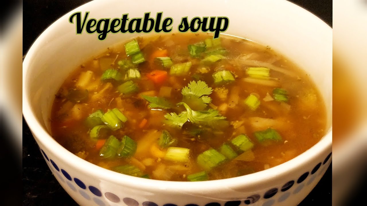 Vegetable clear soup Mix vegetable soup YouTube