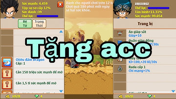 Ngọc rồng online - tặng acc cho tất cả các anh em