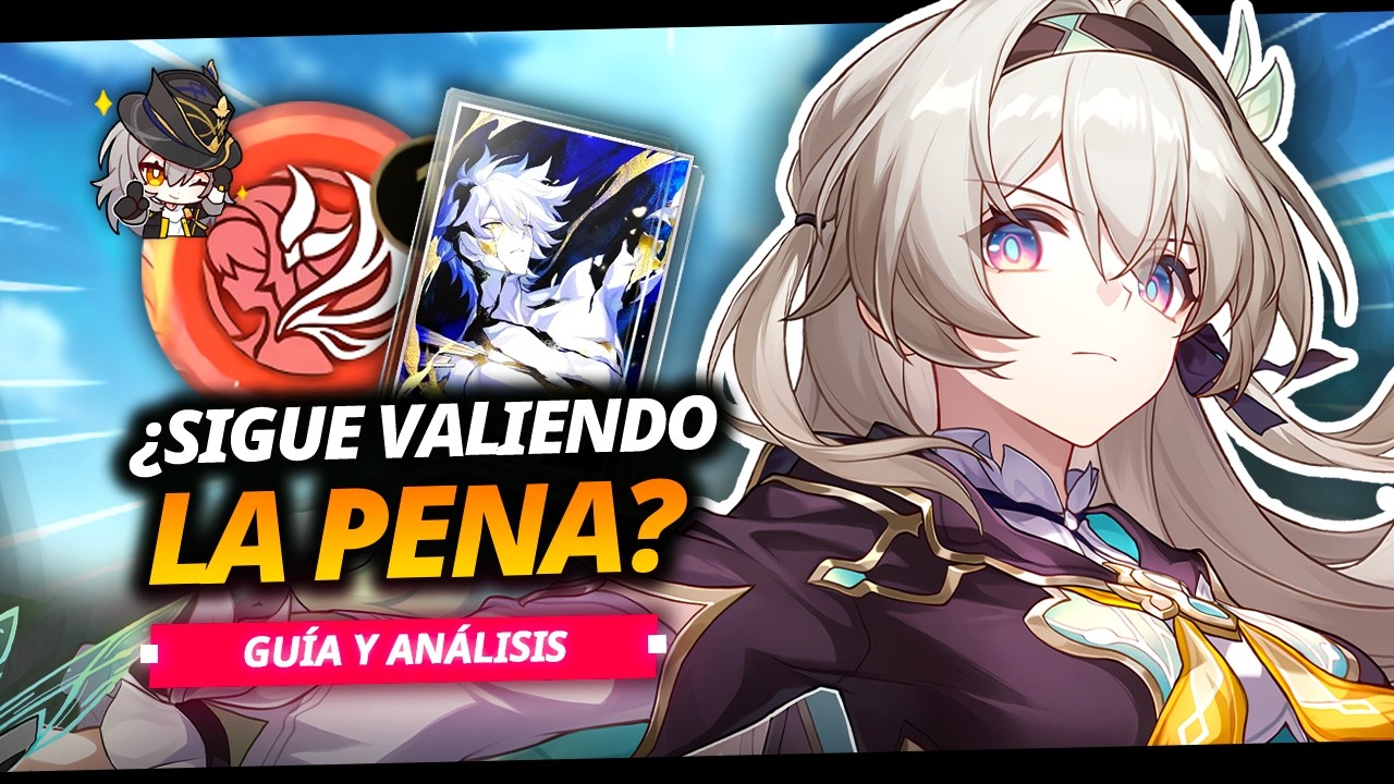 🔥 ¿Sigue siendo la REINA de la RUPTURA? ANÁLISIS y GUÍA completa de Firefly  - Honkai: Star Rail ✨