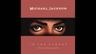 Michael Jackson – In The Closet (The Mix Of Life) [Audio HQ] HD