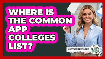 Where Is The Common App Colleges List?