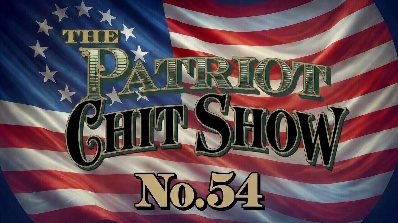 Patriot Chit Show No. 54