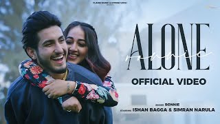 Alone (Official Video) : Ronnie | Ishan Bagga ft. Simran Narula | Latest Punjabi Songs 2022 Thumb