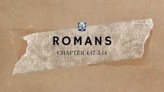Book of Romans – Chapter 4:17-5:14