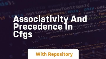 Associativity and precedence in cfgs