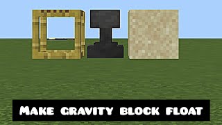 Tutorial to make Gravity Block in MINECRAFT FLOAT [GLITCH]