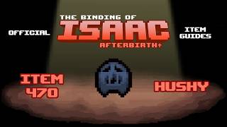 Official Tboi Item Guides No. 470 Hushy