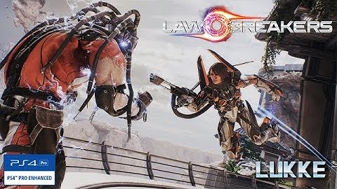 LawBreakers - Vanguard - PS4 PRO Gameplay