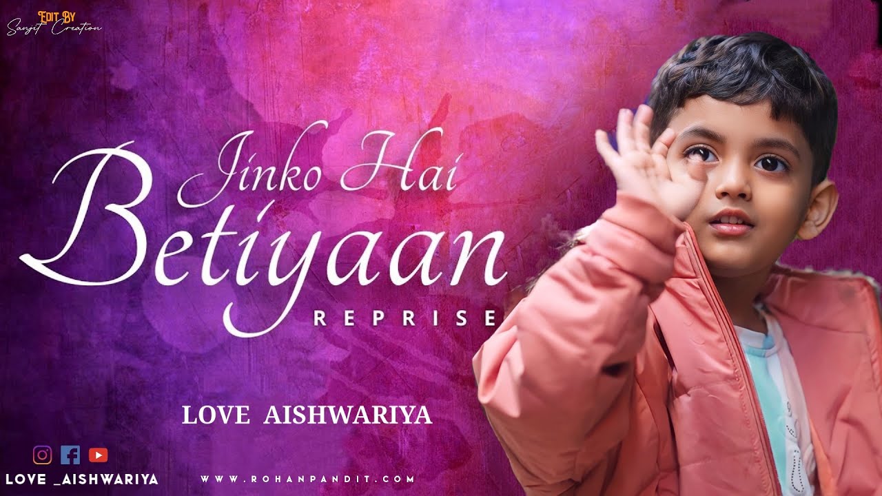  Jinko Hai Betiyaan  REPRISE  Official Music Video  Vicky D Parekh     Song