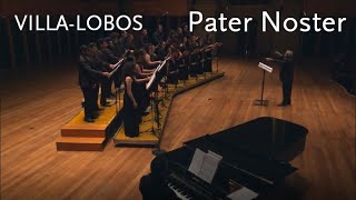 Pater Noster • Villa-Lobos • Coro Acadêmico da Osesp