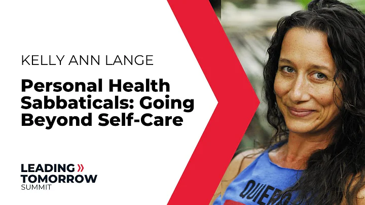 Personal Health Sabbaticals: Going Beyond Self-Car...
