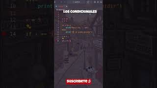 LOS CONDICIONALES | ASÍ TOMAN DECISIONES LOS PROGRAMAS #python #algoritmo #coding