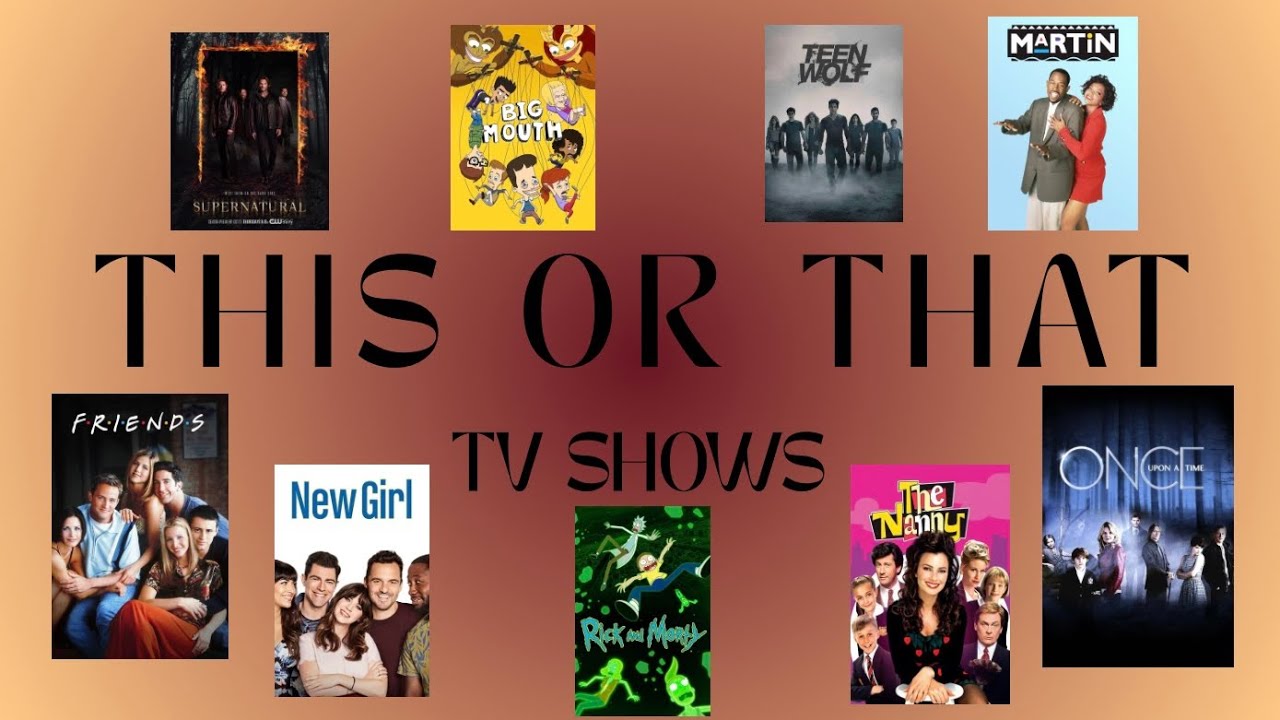 This Or That: TV Shows HARD EDITION 