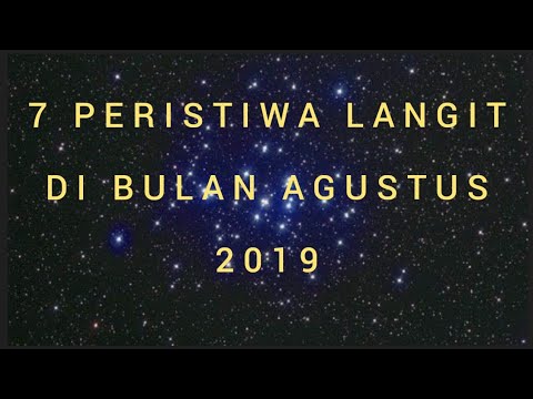 Catat Jadwal 7 Peristiwa Langit Agustus 2019 yang Wajib Kamu Saksikan