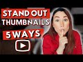 5 ways to make your youtube thumbnail stand out