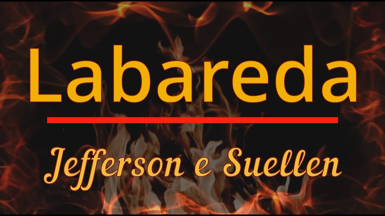 Jefferson e Suellen - Labareda (Ao Vivo) Lyrics. - YouTube