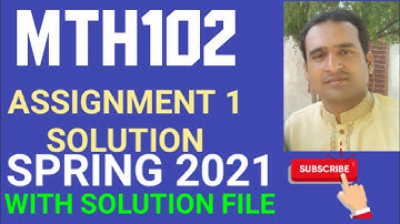 mth102 assignment 1 solution spring 2021 ~ mth102 assignment 1 solution