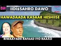 HAWADADA KASAAR HESHIISE IIMAHAYSIDEE MUQTAAR RAMADAAN IIDI IYO SAHRA DAWO RAFAAD IYO RAAXO