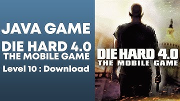 Die Hard 4.0 Java 4K Gameplay | Level 10 : Download
