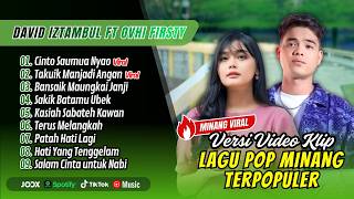 Ovhi Firsty Ft David Iztambul - CINTO SAUMUA NYAO - TAKUIK MANJADI ANGAN || LAGU MINANG TERBARU 2026