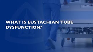 Eustachian Tube Dysfunction | FAQ