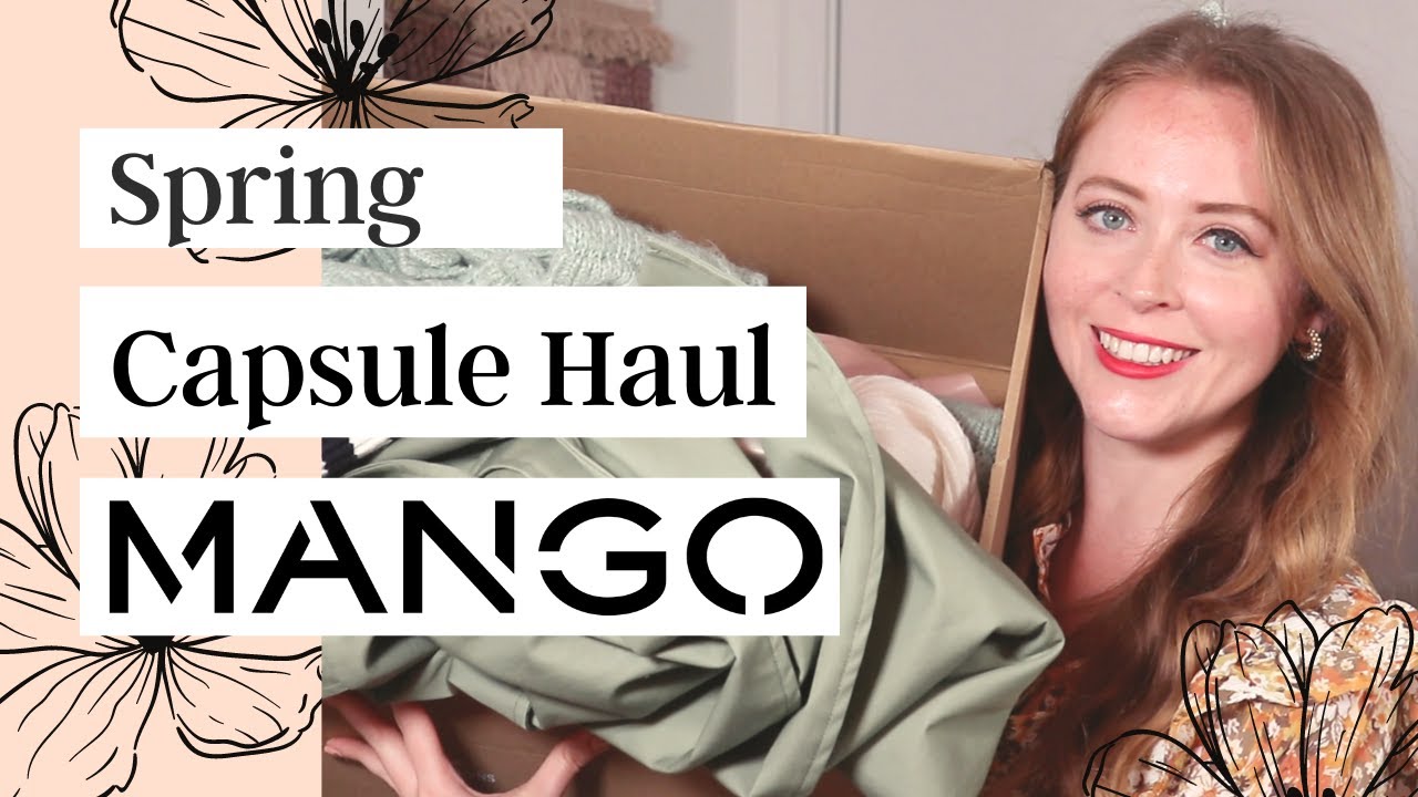 Mango Spring 2021 $500 Haul + Feminine Capsule Wardrobe Ideas