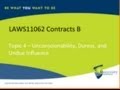 Contract B: Unconsionability, Duress, and Undue Influence