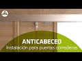 Instalacin anticabeceo para puertas correderas