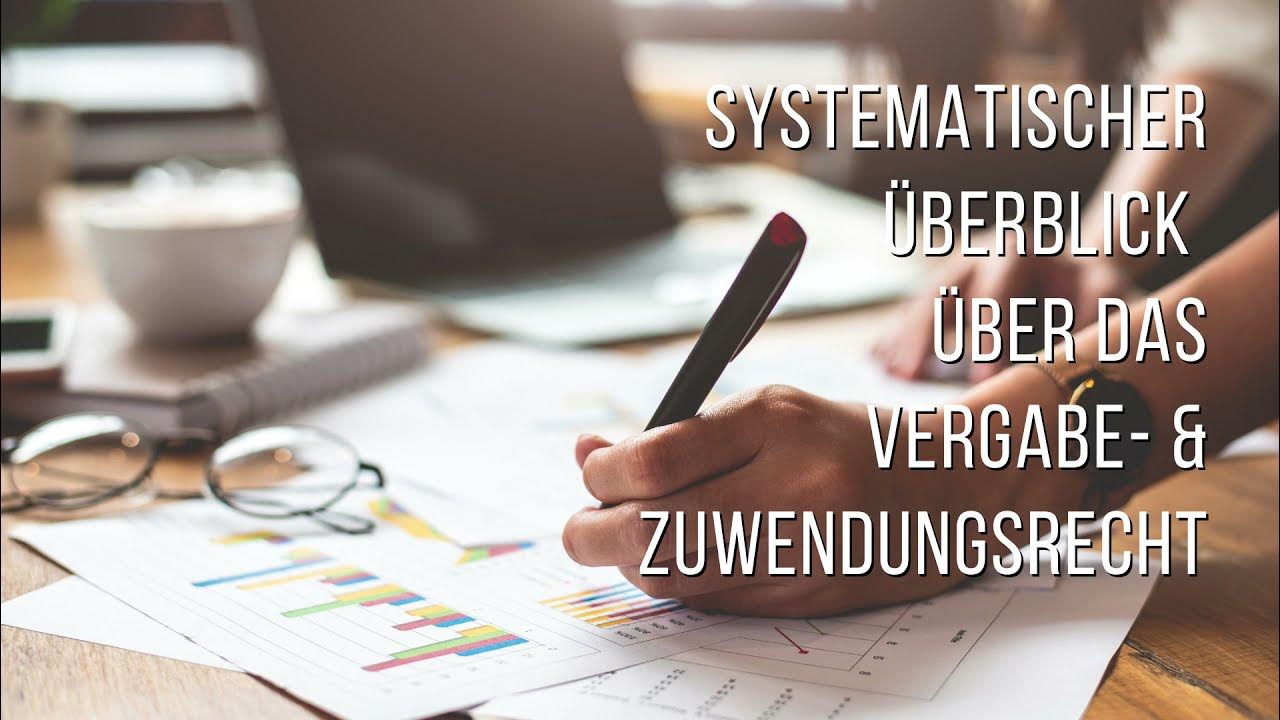Systematischer Überblick über das Vergabe- und Zuwendungsrecht - YouTube