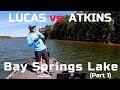 Justin Lucas vs. Justin Atkins - Bay Springs Lake (Part.1)