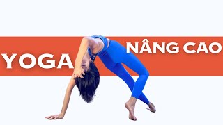 Yoga NÂNG CAO Cải Thiện Ngay Thể Lực + Sức Bền + Dẻo Dai Sau 4 TUẦN | HLV Luna Thái