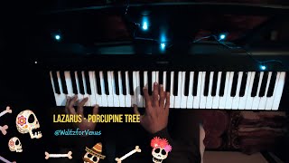 Vignette de la vidéo "Lazarus - Porcupine Tree piano cover"