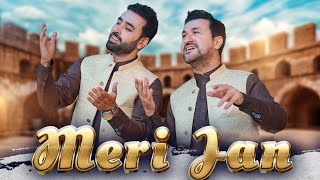 Meri Jan | میری جان | Rahim Shah Feat Sajjad Khan | Official Music Video Urdu Song #trendingvideo